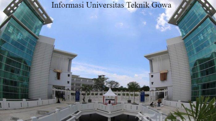 Informasi Universitas Teknik Gowa Lengkap dengan Jurusannya
